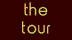 About The Tour